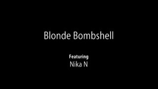 Blonde Bombshell - Nika N